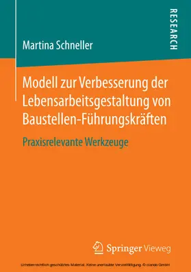 Schneller |  Modell zur Verbesserung der Lebensarbeitsgestaltung von Baustellen-Führungskräften | eBook | Sack Fachmedien