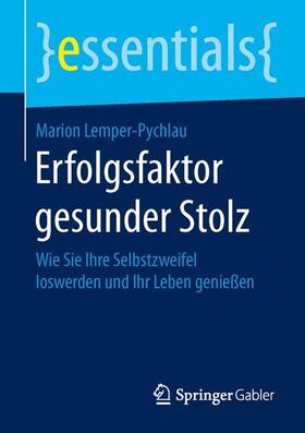 Lemper-Pychlau | Erfolgsfaktor gesunder Stolz | Buch | sack.de