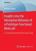 Lepper |  Insights into the Adsorption Behavior of a Prototype Functional Molecule | Buch |  Sack Fachmedien