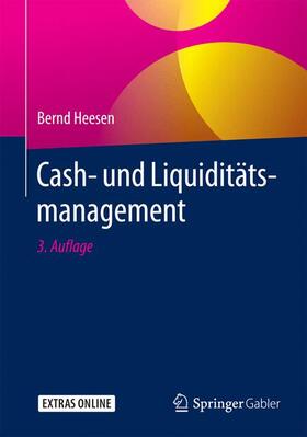 Heesen | Cash- und Liquiditätsmanagement | Buch | 978-3-658-11065-9 | sack.de
