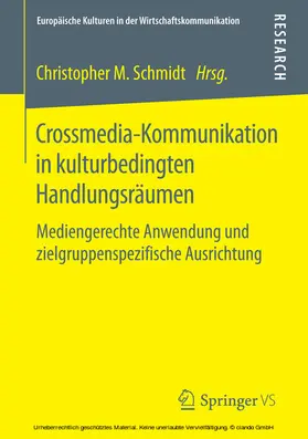 Schmidt |  Crossmedia-Kommunikation in kulturbedingten Handlungsräumen | eBook | Sack Fachmedien