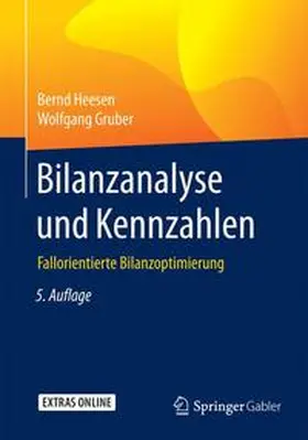 Heesen / Gruber | Bilanzanalyse und Kennzahlen | Buch | 978-3-658-11098-7 | www.sack.de