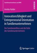 Halder |  Innovationsfähigkeit und Entrepreneurial Orientation in Familienunternehmen | Buch |  Sack Fachmedien