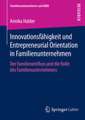 Halder |  Innovationsfähigkeit und Entrepreneurial Orientation in Familienunternehmen | eBook | Sack Fachmedien
