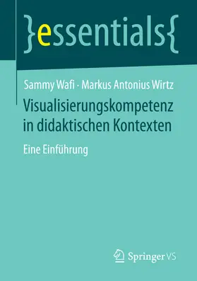 Wafi / Wirtz | Visualisierungskompetenz in didaktischen Kontexten | E-Book | www.sack.de