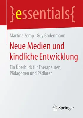 Bodenmann / Zemp |  Neue Medien und kindliche Entwicklung | Buch |  Sack Fachmedien