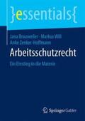 Brauweiler / Will / Zenker-Hoffmann |  Arbeitsschutzrecht | Buch |  Sack Fachmedien