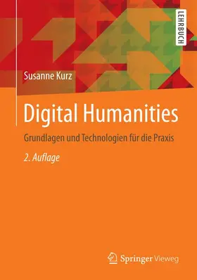 Kurz | Digital Humanities | Buch | 978-3-658-11212-7 | www.sack.de