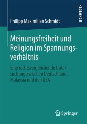 Schmidt | Meinungsfreiheit und Religion im Spannungsverhältnis | Buch | 978-3-658-11247-9 | sack.de