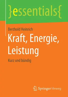 Heinrich |  Kraft, Energie, Leistung | eBook | Sack Fachmedien
