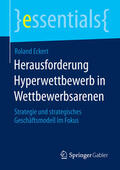 Eckert |  Herausforderung Hyperwettbewerb in Wettbewerbsarenen | eBook | Sack Fachmedien