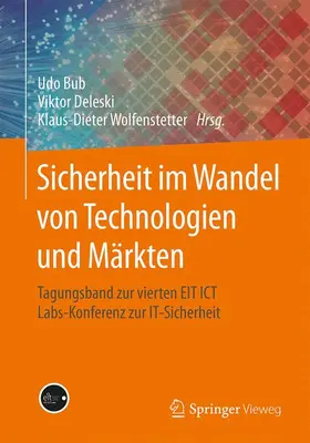 Bub / Wolfenstetter / Deleski |  Sicherheit im Wandel von Technologien und Märkten | Buch |  Sack Fachmedien