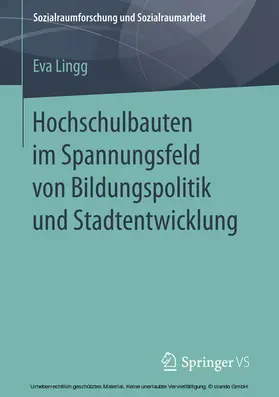 Lingg |  Hochschulbauten im Spannungsfeld von Bildungspolitik und Stadtentwicklung | eBook | Sack Fachmedien