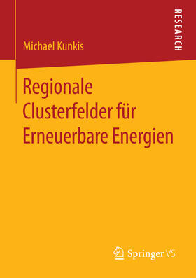 Kunkis | Regionale Clusterfelder für Erneuerbare Energien | E-Book | sack.de