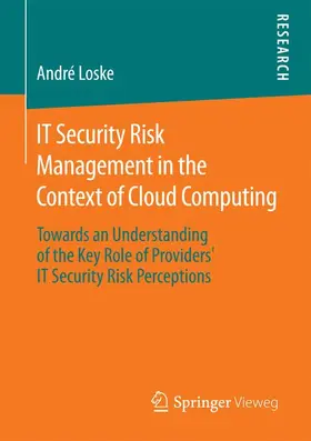 Loske |  IT Security Risk Management in the Context of Cloud Computing | Buch |  Sack Fachmedien