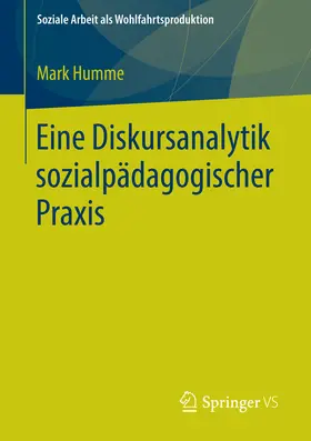 Humme | Eine Diskursanalytik sozialpädagogischer Praxis | E-Book | sack.de