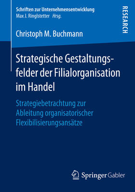 M. Buchmann | Strategische Gestaltungsfelder der Filialorganisation im Handel | E-Book | sack.de