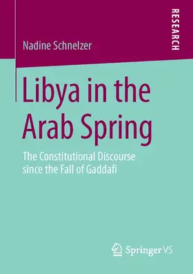 Schnelzer |  Libya in the Arab Spring | Buch |  Sack Fachmedien