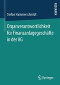 Hammerschmidt |  Organverantwortlichkeit für Finanzanlagegeschäfte in der AG | Buch |  Sack Fachmedien