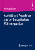 Schuster |  Austritt und Ausschluss aus der Europäischen Währungsunion | eBook | Sack Fachmedien
