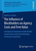 P. Urban |  The Influence of Blockholders on Agency Costs and Firm Value | Buch |  Sack Fachmedien
