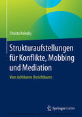 Kolodej |  Strukturaufstellungen für Konflikte, Mobbing und Mediation | eBook | Sack Fachmedien