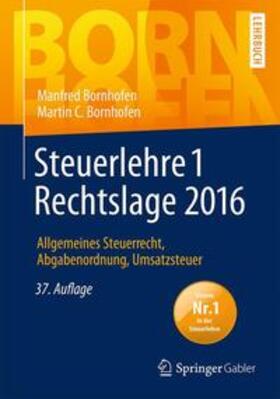 Bornhofen | Steuerlehre 1 Rechtslage 2016 | Medienkombination | 978-3-658-11433-6 | www.sack.de