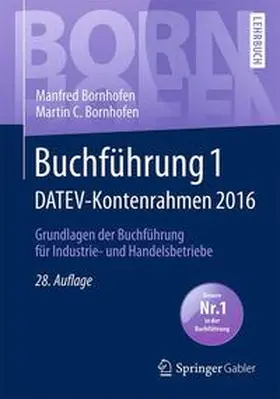 Bornhofen | Buchführung 1 DATEV-Kontenrahmen 2016 | Medienkombination | 978-3-658-11439-8 | www.sack.de