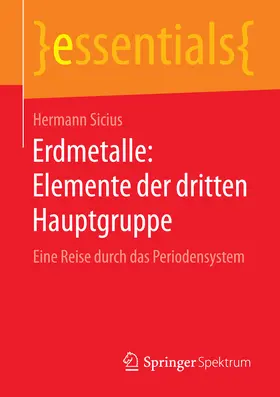 Sicius |  Erdmetalle: Elemente der dritten Hauptgruppe | eBook | Sack Fachmedien