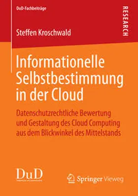 Kroschwald |  Informationelle Selbstbestimmung in der Cloud | Buch |  Sack Fachmedien