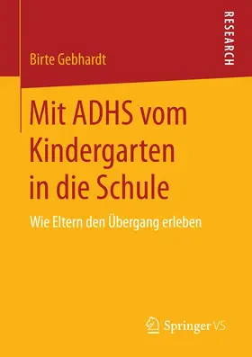 Gebhardt | Mit ADHS vom Kindergarten in die Schule | E-Book | www.sack.de