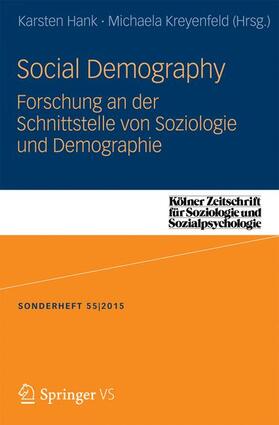 Kreyenfeld / Hank |  Social Demography - Forschung an der Schnittstelle von Soziologie und Demographie | Buch |  Sack Fachmedien