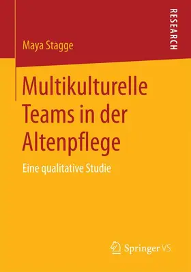 Stagge |  Multikulturelle Teams in der Altenpflege | Buch |  Sack Fachmedien