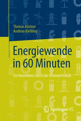 Kießling / Kästner |  Energiewende in 60 Minuten | Buch |  Sack Fachmedien