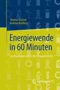 Kießling / Kästner |  Energiewende in 60 Minuten | Buch |  Sack Fachmedien