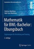 Matthäus |  Mathematik für BWL-Bachelor: Übungsbuch | Buch |  Sack Fachmedien