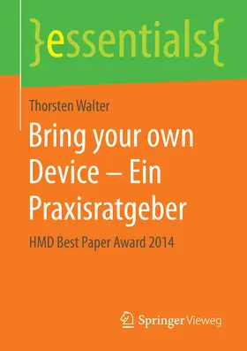Walter | Bring your own Device – Ein Praxisratgeber | E-Book | www.sack.de