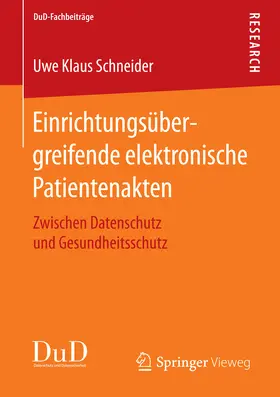 Schneider | Einrichtungsübergreifende elektronische Patientenakten | E-Book | www.sack.de
