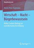 Haarmann |  Wirtschaft ¿ Macht ¿ Bürgerbewusstsein | Buch |  Sack Fachmedien