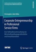 Kühn |  Corporate Entrepreneurship in Professional Service Firms | Buch |  Sack Fachmedien