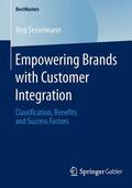 Sesselmann |  Empowering Brands with Customer Integration | Buch |  Sack Fachmedien