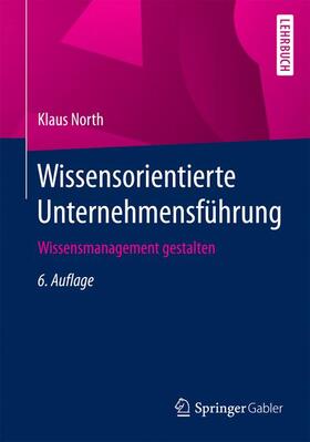 North | Wissensorientierte Unternehmensführung | Buch | 978-3-658-11642-2 | sack.de
