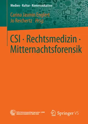 Englert / Reichertz | CSI • Rechtsmedizin • Mitternachtsforensik | E-Book | www.sack.de