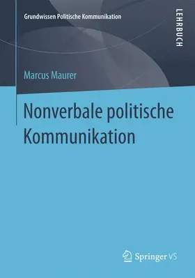 Maurer |  Nonverbale politische Kommunikation | Buch |  Sack Fachmedien