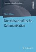 Maurer |  Nonverbale politische Kommunikation | Buch |  Sack Fachmedien