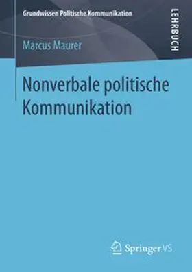 Maurer |  Nonverbale politische Kommunikation | eBook | Sack Fachmedien