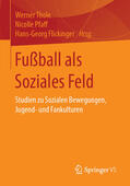 Thole / Pfaff / Flickinger |  Fußball als Soziales Feld | eBook | Sack Fachmedien