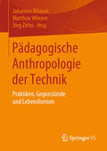 Bilstein / Winzen / Zirfas |  Pädagogische Anthropologie der Technik | eBook | Sack Fachmedien