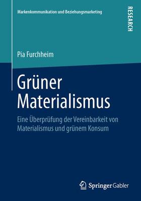 Furchheim | Grüner Materialismus | Buch | 978-3-658-11714-6 | sack.de