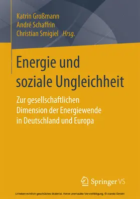 Großmann / Schaffrin / Smigiel |  Energie und soziale Ungleichheit | eBook | Sack Fachmedien